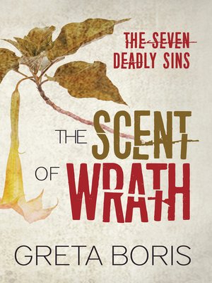 cover image of The Scent of Wrath (The Seven Deadly Sins, Book Two)